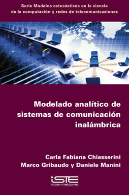Libro Modelado analítico de sistemas de comunicación inalámbrica - Carla Fabiana Chiasserini, Marco Gribaudo et Daniele Manini